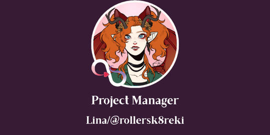 Project Manager is @rollersk8reki